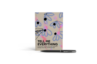 Tell Me Everything: A Journal for Mothers and their Daughters Sugar Taylor Co.